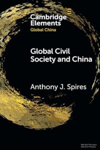 Book cover: ‘Global Civil Society and China’ by Anthony J. Spires.